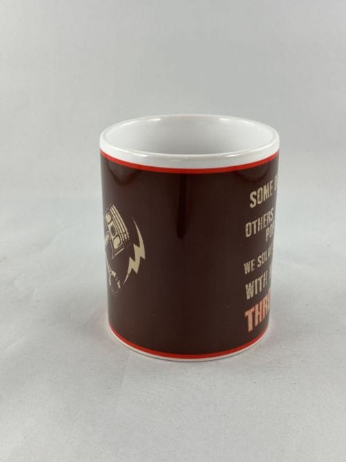 Mug Some do drugs, others pop bottles, we solve our problems with wide open Throttles