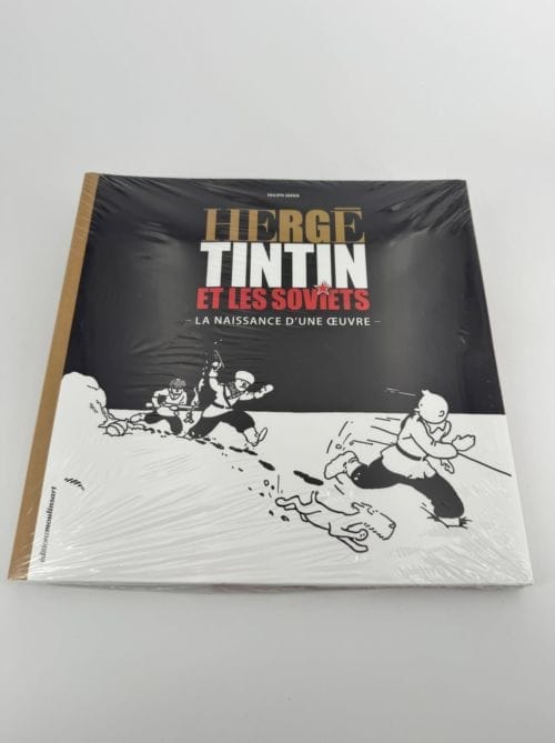 Tintin Hergé livre Tintin et les Soviets - La naissance d'une oeuvre - Philippe Goddin - éditions Moulinsart